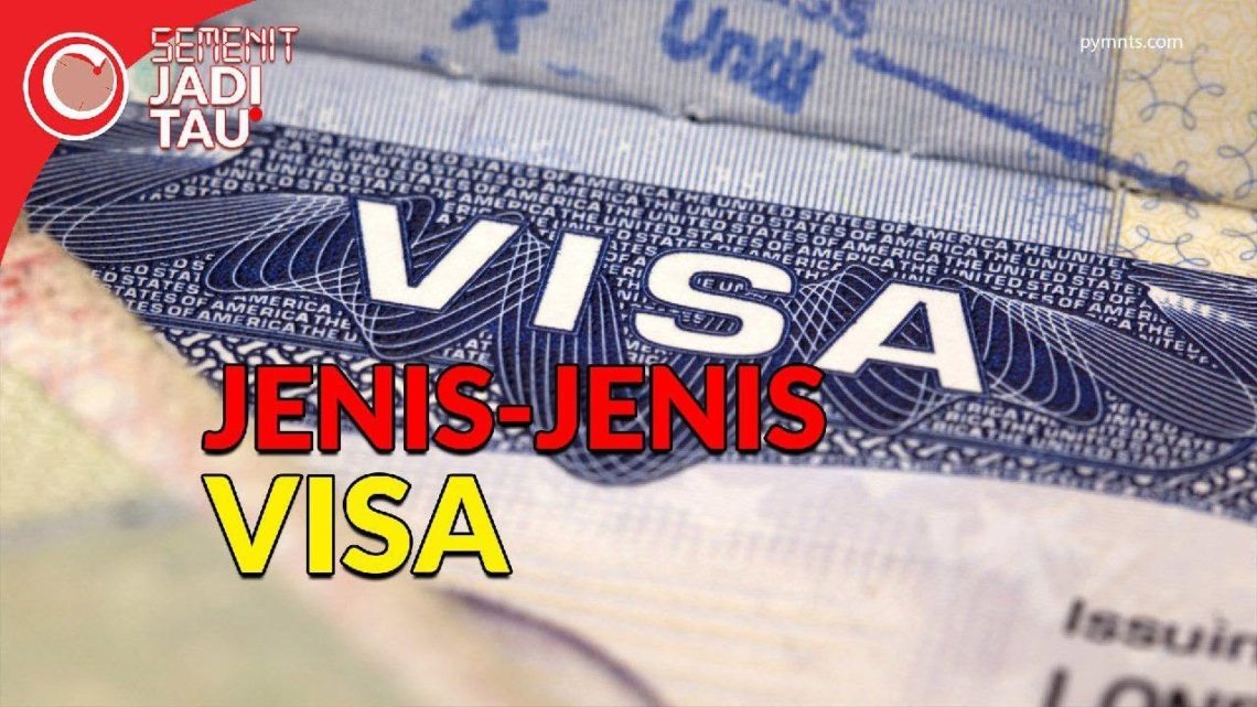 Jenis-jenis visa | SEMENIT JADI TAU #29